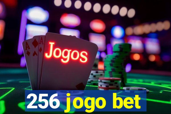 256 jogo bet